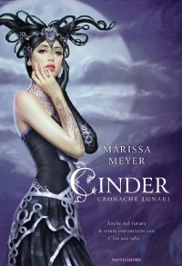 Cinder di Marissa Meyer - Cronache Lunari #1