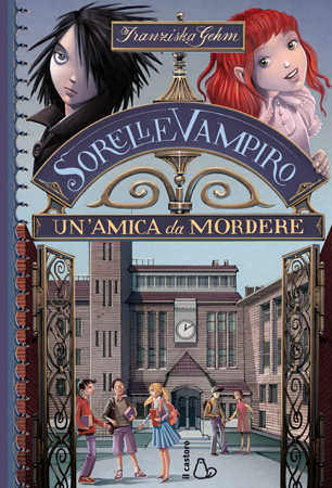 Franziska Gehm SORELLE VAMPIRO Un'amica da mordere