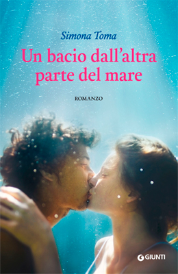 Un bacio dall'altra parte del mare Simona Toma