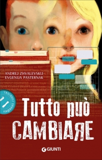 Tutto può cambiare di Andrej Zhvalevskij e Evgenija Pasternak