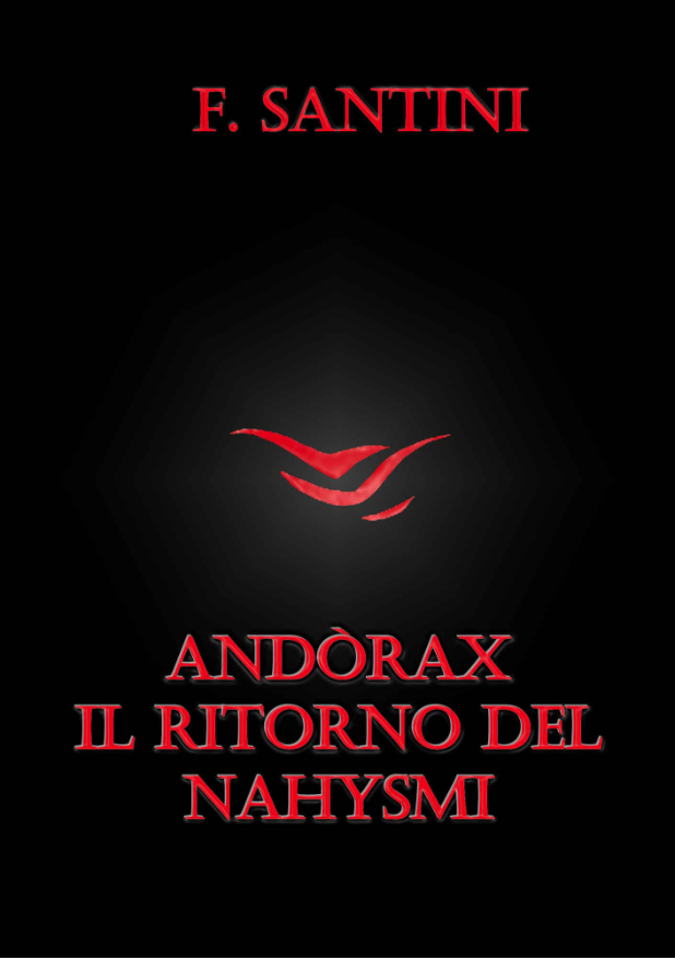 Andòrax - Il ritorno del nahysmi di F. Santini