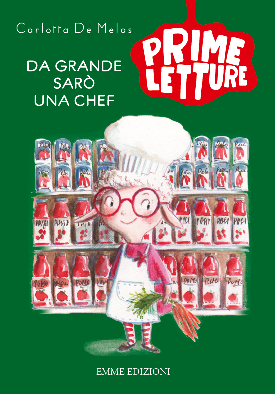 Da grande sarò una chef di Carlotta De Melas