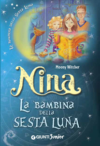 Nina La bambina della Sesta Luna di Moony Witcher